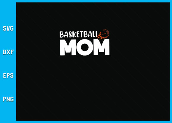 Basketball Mom Basket Hoop SVG: Graphics for Crafts & Branding