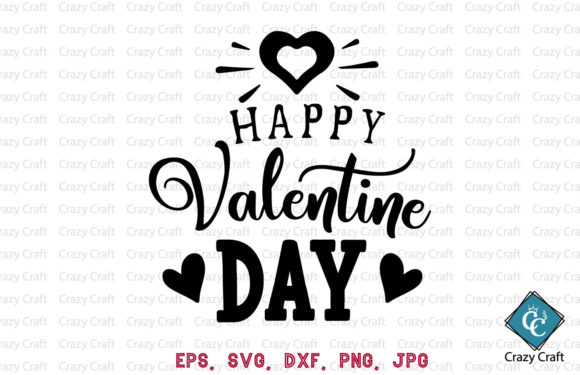 Happy Valentine’s Day. SVG & T-shirt Graphics for Crafts
