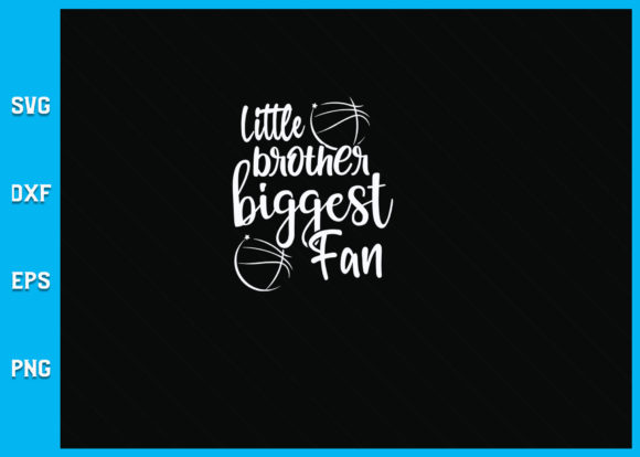 Little Brother Biggest Fan SVG File for Crafts & Graphics