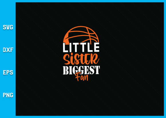 Little Sister Biggest Fan SVG: Graphics for Crafts